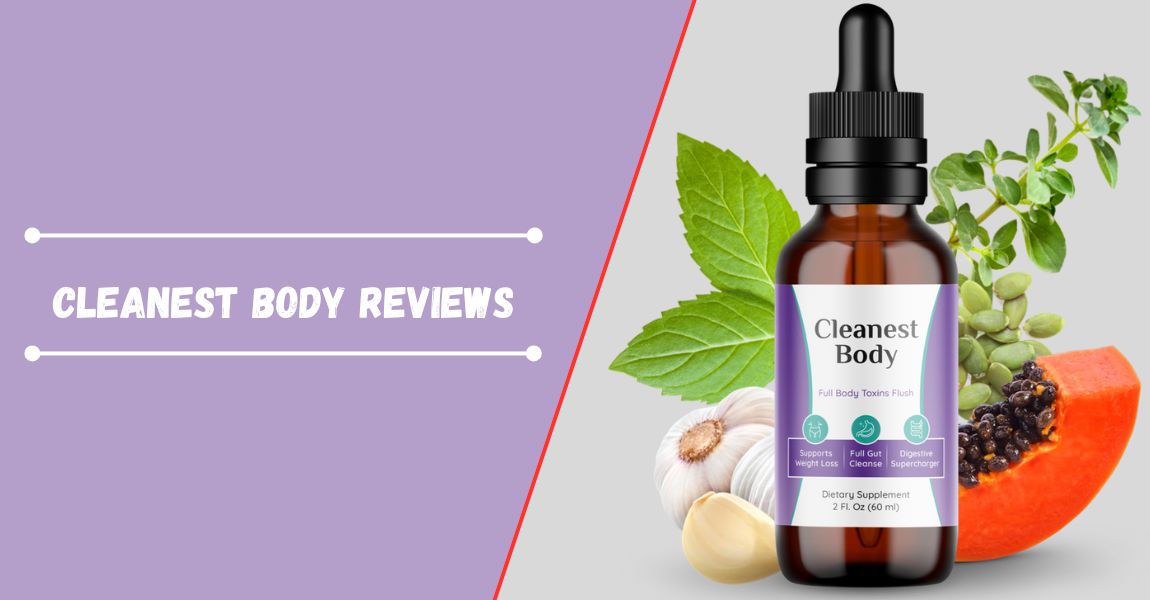 Cleanest Body Reviews