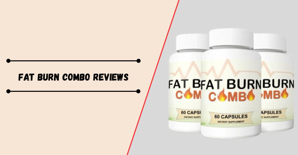 Fat Burn Combo Reviews
