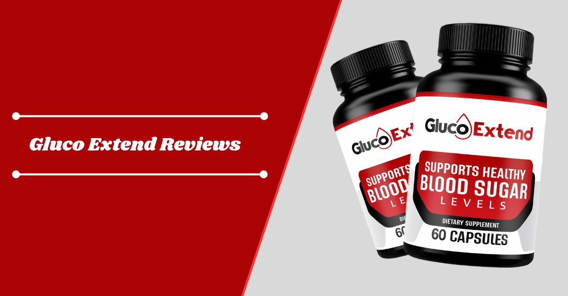 Gluco Extend Reviews