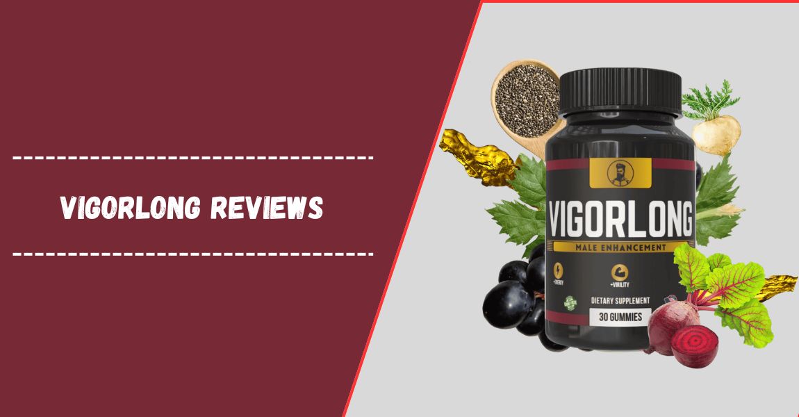 Vigorlong Reviews