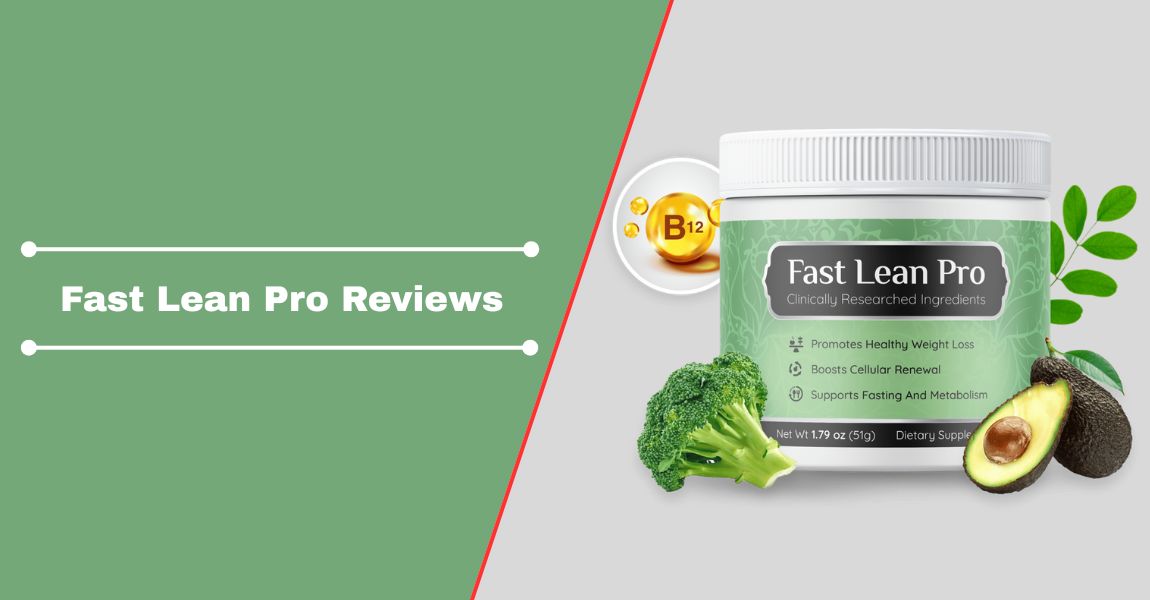 Fast Lean Pro Reviews