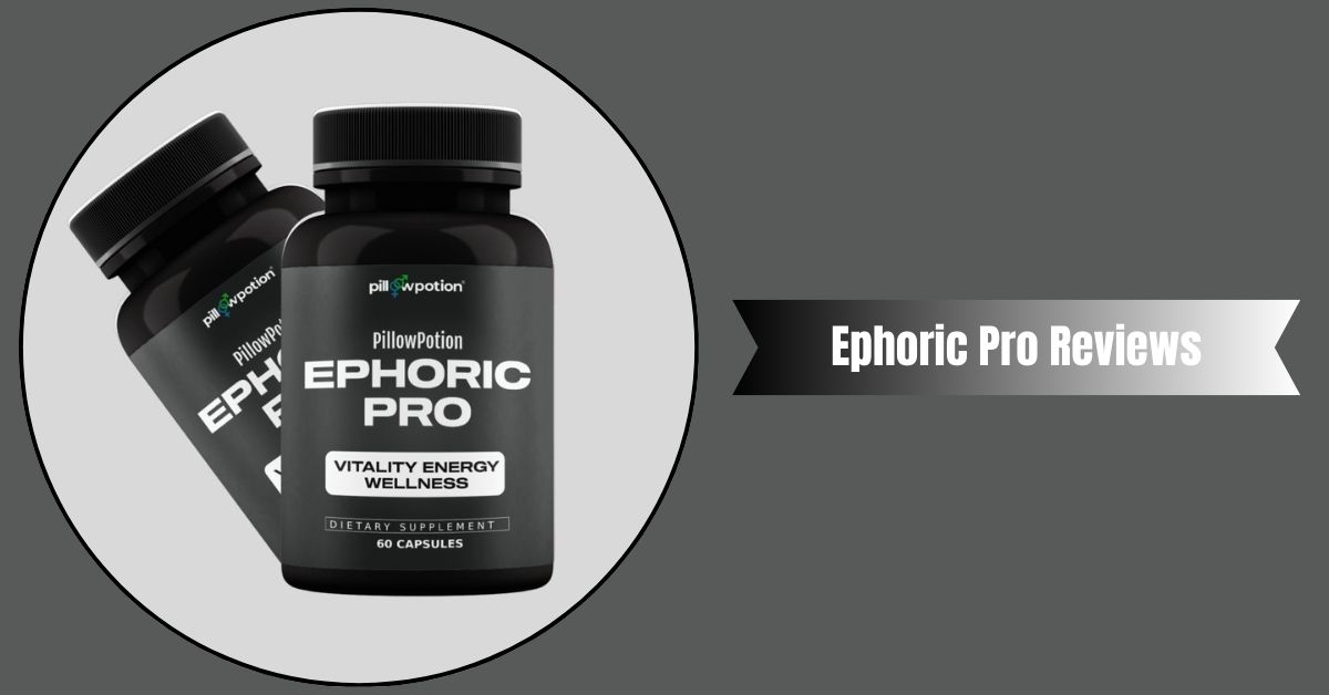 Ephoric Pro Reviews