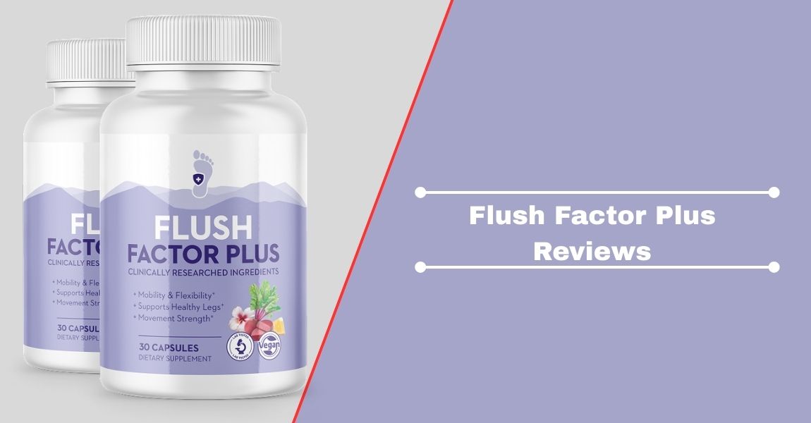 Flush Factor Plus Reviews