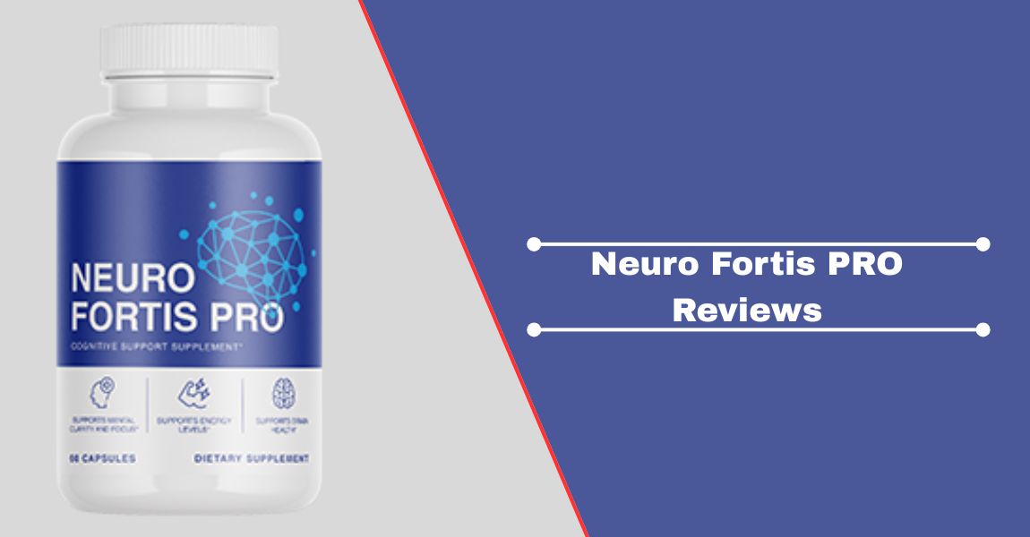 Neuro Fortis PRO Reviews
