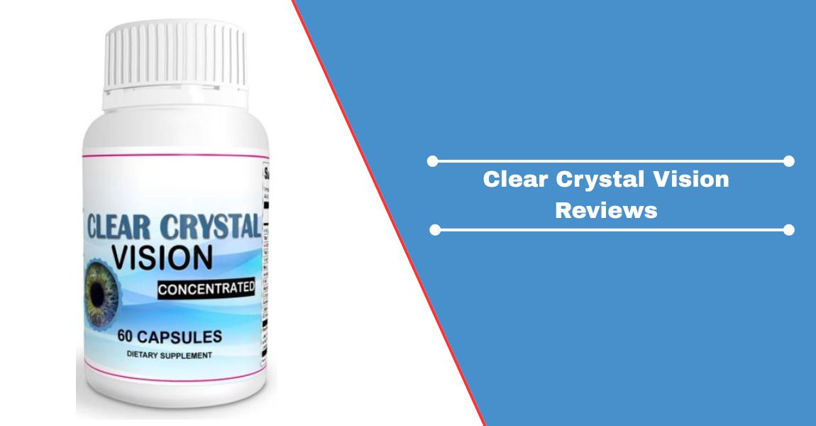 Clear Crystal Vision Reviews